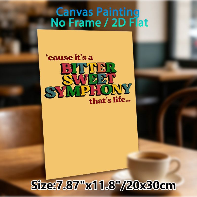 Bitter Sweet Symphony Quote Painting Poster, Vibrant Retro Typographic Poster, Inspirational Life Quote With Colorful Lettering, Suitable For Living_maomaolike.com