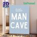 Little Man Cave Typographic Painting Poster, Soft Blue Minimalist Lettering Poster, Simple Warm Wall Decor For Bedroom, Lounge Space_maomaolike.com