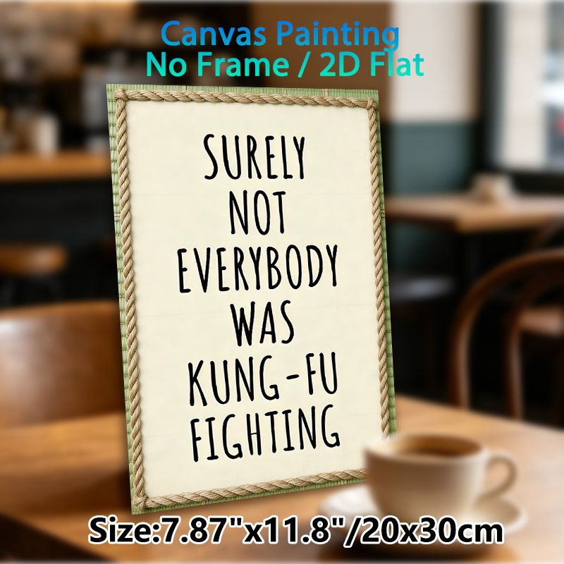 Kung Fu Quote Painting Poster, Vintage Rope-framed Playful Typography Poster, Witty Nostalgic Quote Decor For Home, Living Room, Game Room_maomaolike.com