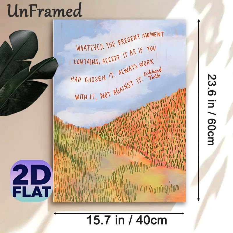 Inspirational Quote Landscape Painting Poster, Warm-toned Pastoral Hillside Scene Poster, Encourages Present-moment Acceptance, Ideal For Home Office_maomaolike.com