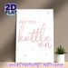 Pop The Kettle On Themed Painting Poster, Delicate Pink Calligraphy With Cherry Blossom Petals Poster, Warm Cozy Vibe Ideal For Kitchen & Dining Area_maomaolike.com