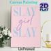 Slay Girl Themed Painting Poster, Pastel Pink & Blue Dual-style Typography Poster, Motivational Inspirational Decor, Suitable For Bedroom And Vanity_maomaolike.com