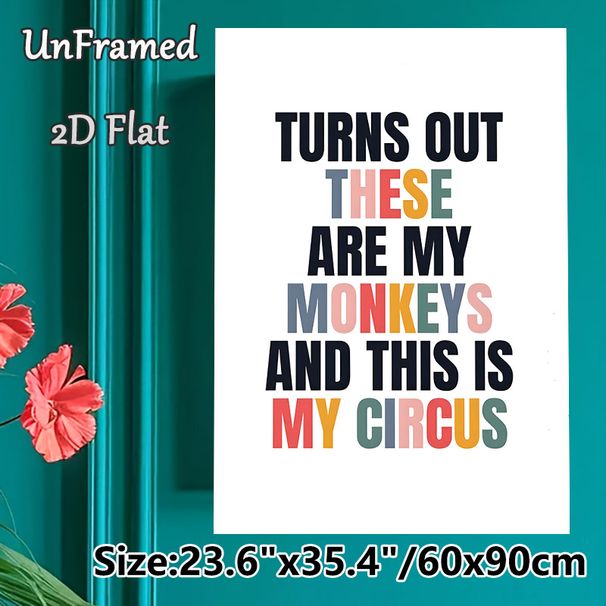 Witty "My Circus My Monkeys" Themed Painting Poster, Retro Colorful Typography Poster, Humorous Text Artwork Suitable For Home, Living Room Or Office_maomaolike.com