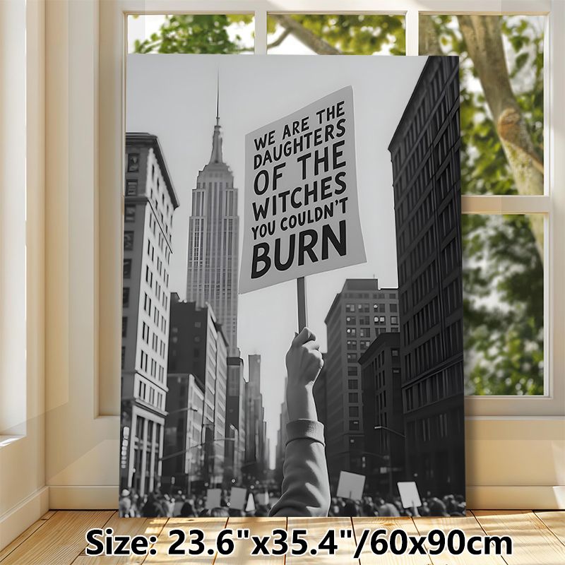 Witches' Daughters Protest Slogan Painting Poster, Monochrome Urban Demonstration Scene Poster, Empowering Textual Artwork For Home, Office And Living_maomaolike.com