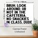 Classroom Rule Painting Poster, Bold Minimalist Typographic Poster, Humorous Clear Reminder Of No Snacks Allowed In Class, Ideal For Classroom_maomaolike.com