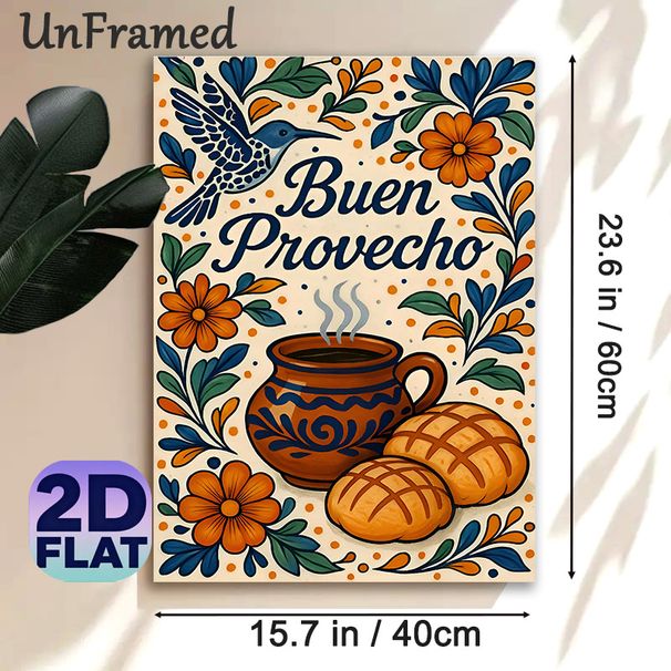 Mexican "Buen Provecho" Cuisine Painting Poster, Vibrant Folk Art Style Poster, Warm Dining-themed Design With Floral, Hummingbird, Coffee & Bread_maomaolike.com