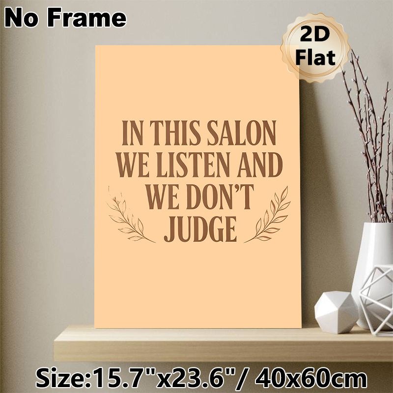 Salon Quote Painting Poster, Warm-toned Minimalist Typographic Poster, Delivers A Welcoming Non-judgmental Atmosphere, Ideal For Beauty Salon And Hair_maomaolike.com