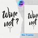Wine Themed Painting Poster, Minimalist Black & White Hand-lettered Poster, Humorous Wordplay With Corkscrew Illustration, Ideal For Kitchen And_maomaolike.com