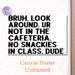 Classroom Rule Painting Poster, Bold Minimalist Typographic Poster, Humorous Clear Reminder Of No Snacks Allowed In Class, Ideal For Classroom_maomaolike.com