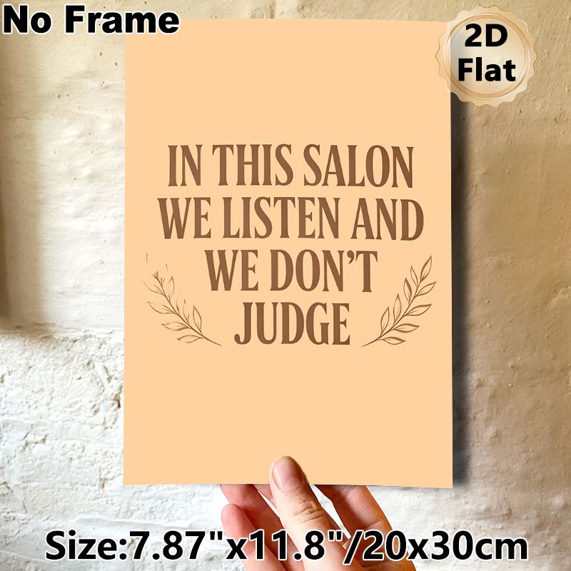 Salon Quote Painting Poster, Warm-toned Minimalist Typographic Poster, Delivers A Welcoming Non-judgmental Atmosphere, Ideal For Beauty Salon And Hair_maomaolike.com