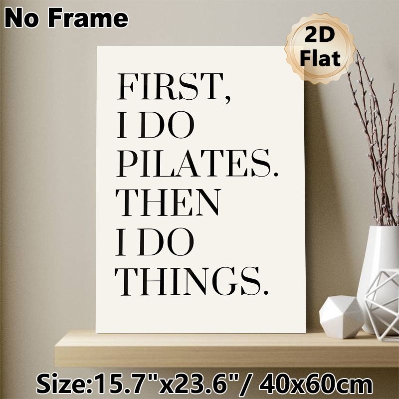 Pilates Quote Painting Poster, Minimalist Typographic Text Poster, Relatable Pilates-focused Message, Ideal For Home Gym, Workout Space Or Living Room_maomaolike.com