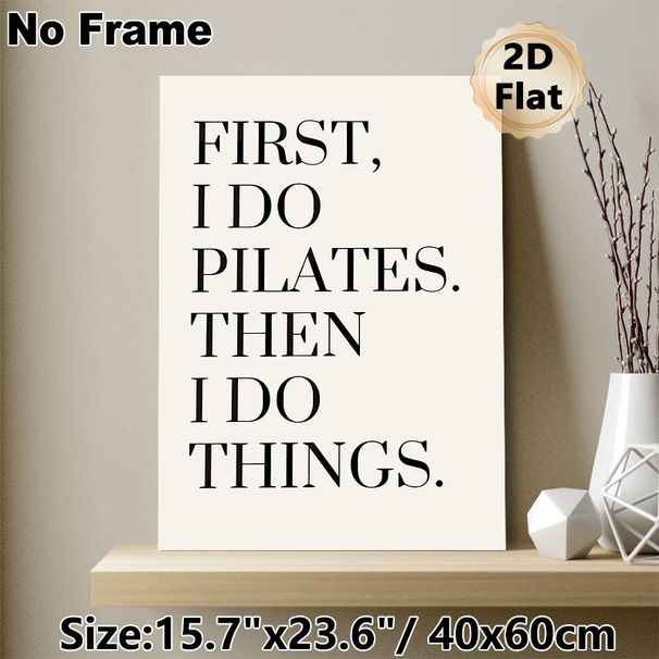 Pilates Quote Painting Poster, Minimalist Typographic Text Poster, Relatable Pilates-focused Message, Ideal For Home Gym, Workout Space Or Living Room_maomaolike.com