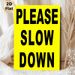 Please Slow Down Themed Painting Poster, Bold High-Contrast Text Poster, Clear Eye-catching Reminder For Neighborhood Streets, Driveways & Roadside_maomaolike.com