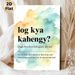 Desi Phrase "log Kya Kahengy?" Painting Poster, Soft Watercolor Splash Poster, Relatable Cultural Quote Decor Ideal For Home, Living Room, Bedroom_maomaolike.com