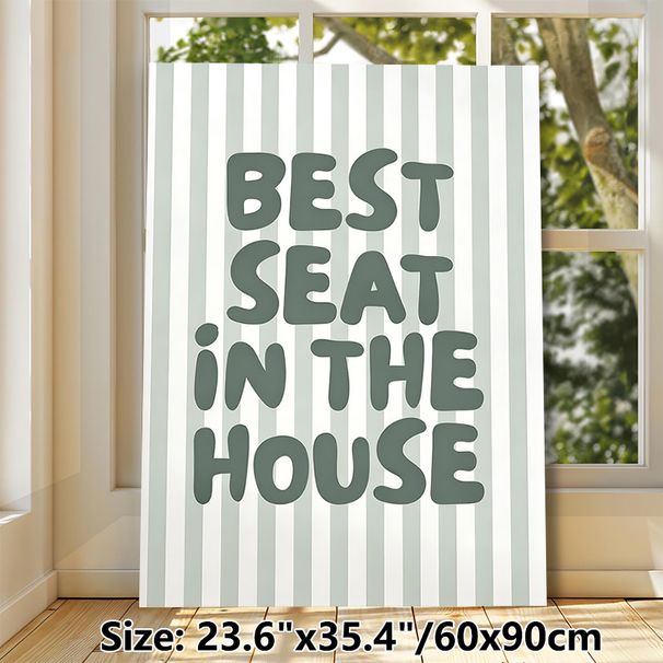 Best Seat In The House Themed Painting Poster, Sage Green Striped Background & Rounded Typography Poster, Playful Text Decor Piece Suitable For_maomaolike.com
