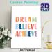 Dream Believe Achieve Motivational Painting Poster, Pastel Watercolor Typography Poster, Inspiring Uplifting Message Ideal For Home Office, Living_maomaolike.com
