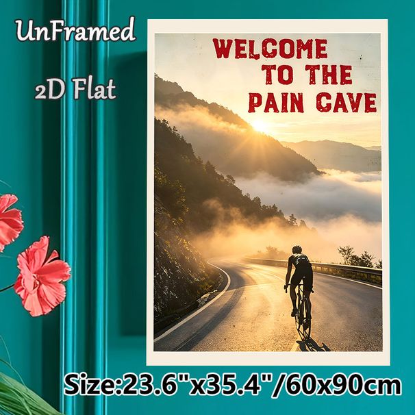 Cycling "Welcome To The Pain Cave" Painting Poster, Warm-toned Misty Mountain Sunrise & Cyclist Scene Poster, Motivational Decor Ideal For Home Gym_maomaolike.com