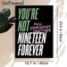 "You're Not Nineteen Forever" Quote Painting Poster, Bold Contrast-color Typographic Poster, Motivational Wall Decor For Bedroom, Living Room_maomaolike.com