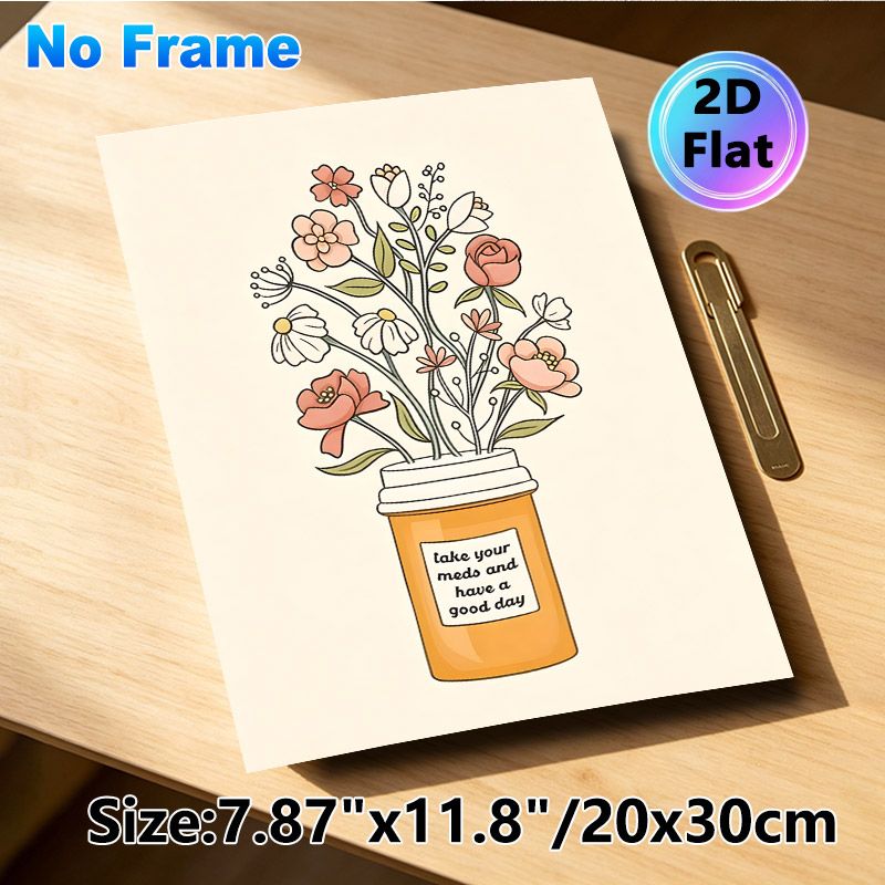 Floral Pill Jar Painting Poster, Warm-toned Whimsical Hand-drawn Poster, Flowers Growing From Pill Jar With Encouraging Quote, Gentle Self-care Decor_maomaolike.com