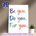 Motivational Quote Painting Poster, Vibrant Watercolor Hand-lettered "Be You. Do You. For You." Poster, Inspiring Self-love Message For Bedroom_maomaolike.com