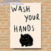 Black Cat & Wash Your Hands Themed Painting Poster, Minimalist Cute Black Cat & Text Art Poster, Gentle Hygiene Reminder Ideal For Bathroom, Restroom_maomaolike.com