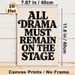 Drama Quote Themed Painting Poster, Bold Retro Typography Poster, Witty Stage-inspired Decor Ideal For Theater Room, Living Room Or Workspace_maomaolike.com