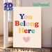 You Belong Here Inspirational Painting Poster, Vibrant Multi-colored Lettering With Heart Graphic Poster, Warm Inclusive Message Ideal For Living_maomaolike.com