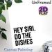 Witty Dishwashing Quote Painting Poster, Minimalist Black & White Text Poster, Playful Lighthearted Decor Ideal For Kitchen And Dining Areas_maomaolike.com