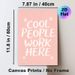 Cool People Work Here Themed Painting Poster, Soft Pink Background With Handwritten-style White Lettering And Delicate Flower Accents Poster, Cheerful_maomaolike.com