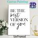 "Be The Best Version Of You" Inspirational Quote Painting Poster, Minimalist Black & White Mixed Typography Poster, Motivational Message To Foster_maomaolike.com