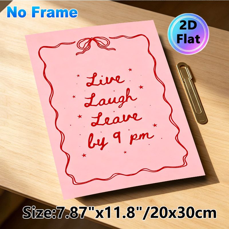 "Live Laugh Leave By 9 Pm" Quote Painting Poster, Playful Pink & Red Handwritten Script With Bow Border Poster, Lighthearted Humorous Wall Decor For_maomaolike.com