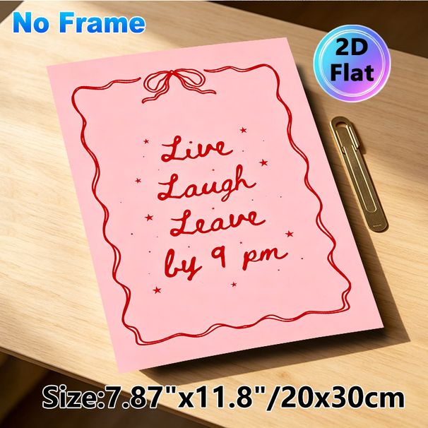 "Live Laugh Leave By 9 Pm" Quote Painting Poster, Playful Pink & Red Handwritten Script With Bow Border Poster, Lighthearted Humorous Wall Decor For_maomaolike.com