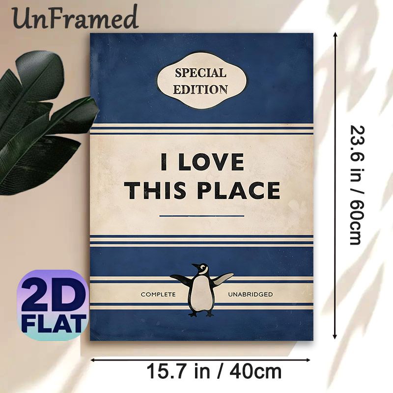 "I Love This Place" Vintage Book Style Painting Poster, Retro Distressed Blue & Beige Poster, Warm Heartfelt Quote With Penguin Graphic, Ideal For_maomaolike.com
