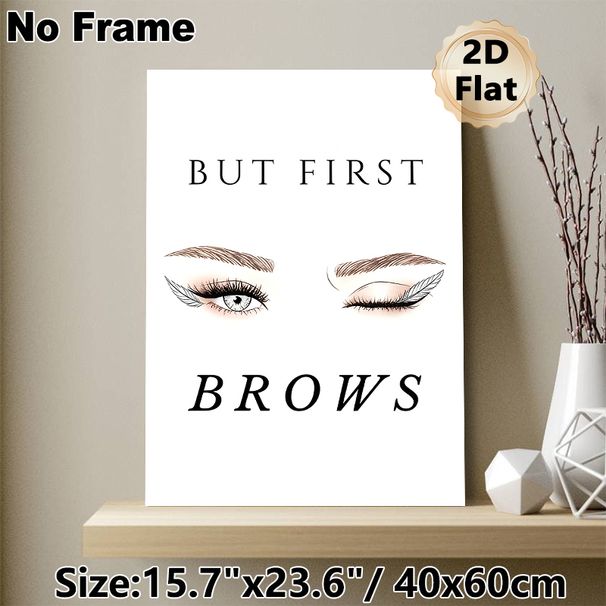 "But First Brows" Themed Painting Poster, Sleek Hand-drawn Eye & Brow Illustration Poster, Chic Makeup-focused Decor Ideal For Beauty Salon, Vanity_maomaolike.com