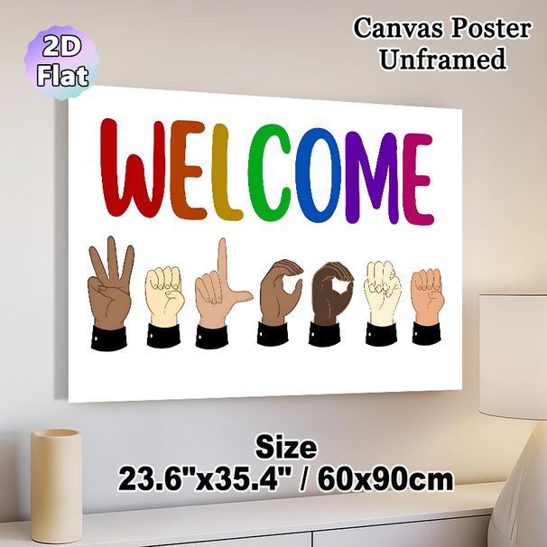 Sign Language Welcome Painting Poster, Vibrant Rainbow "WELCOME" Text & Diverse Skin-tone Sign Language Gestures Poster, Inclusive Warm Decor Idea For_maomaolike.com