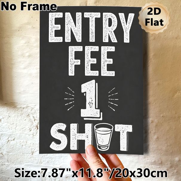 Entry Fee 1 Shot Painting Poster, Vintage Chalk-style Black & White Poster, Fun Drinking-themed Decor Ideal For Bars, Home Parties And Entertainment_maomaolike.com