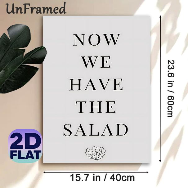 Salad Quote Painting Poster, Minimalist Black-and-White Typographic Poster, Witty Food-themed Wording With Lettuce Graphic, Ideal For Kitchen And_maomaolike.com