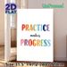 Practice Makes Progress Motivational Painting Poster, Watercolor Colorful Typography Poster, Inspirational Wall Decor Suitable For Study Space, Home_maomaolike.com