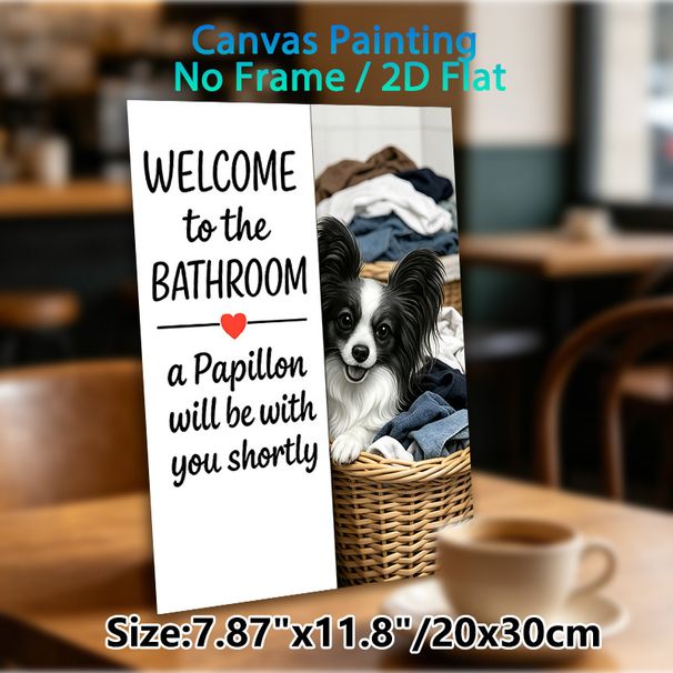 Papillon Bathroom Welcome Painting Poster, Warm Humorous Dog-themed Poster, Cheerful Papillon With Funny Welcome Text, Adds Cozy, Lighthearted Vibe_maomaolike.com
