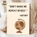 History Quote & Globe Themed Painting Poster, Witty Typographic & Cartoon Globe Poster, Humorous History-inspired Decor Ideal For Study Room_maomaolike.com
