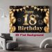 18th Birthday Party Backdrop - 2D Flat Polyester Banner With Golden Black Balloons, Confetti, Photo Booth Props, Party Decor_maomaolike.com