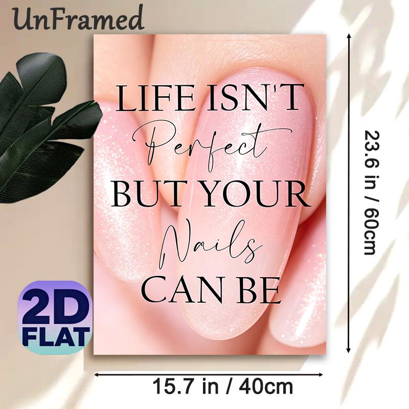 Nail Inspirational Quote Painting Poster, Glamorous Glossy Pink Nail Scene Poster, Charming Motivational Wording Ideal For Beauty Salon, Bedroom Wall_maomaolike.com
