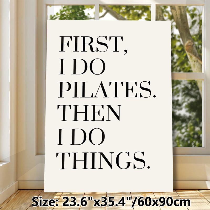 Pilates Quote Painting Poster, Minimalist Typographic Text Poster, Relatable Pilates-focused Message, Ideal For Home Gym, Workout Space Or Living Room_maomaolike.com
