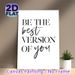 "Be The Best Version Of You" Inspirational Quote Painting Poster, Minimalist Black & White Mixed Typography Poster, Motivational Message To Foster_maomaolike.com