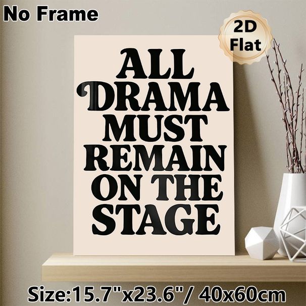 Drama Quote Themed Painting Poster, Bold Retro Typography Poster, Witty Stage-inspired Decor Ideal For Theater Room, Living Room Or Workspace_maomaolike.com
