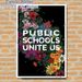 Floral "Public Schools Unite Us" Painting Poster, Vibrant Botanical Typographic Poster, Inspirational Unifying Design Suitable For School, Office And_maomaolike.com