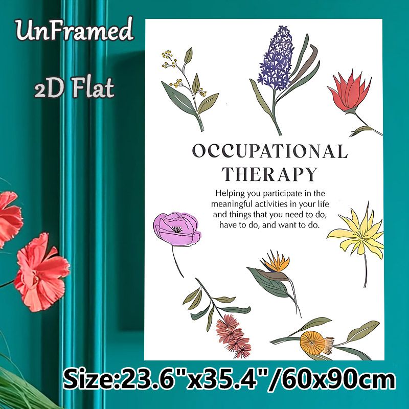 Occupational Therapy Painting Poster, Soft-toned Hand-drawn Floral Poster, Inspirational Message To Support Meaningful Daily Activities, Suitable For_maomaolike.com