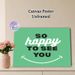 Positive Quote Painting Poster, Mint-green Playful Typography With Smile Graphic Poster, Warm Welcoming Vibe, Suitable For Entryway, Living Room Or_maomaolike.com