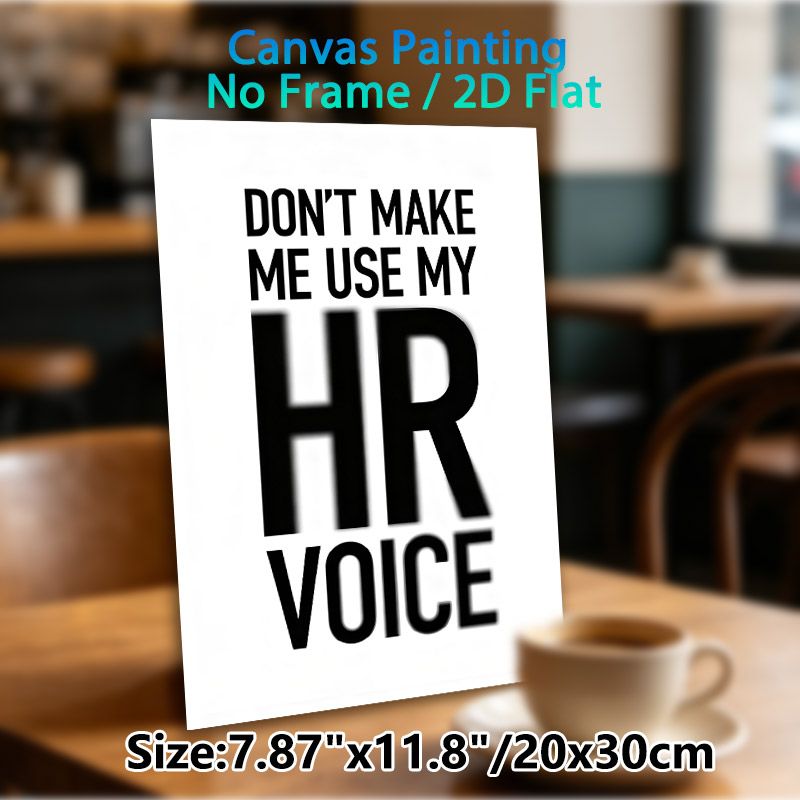 HR Themed Humorous Slogan Painting Poster, Minimalist Black & White Typography Poster, Witty Office-inspired Decor Ideal For Office Workspace_maomaolike.com