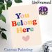 You Belong Here Inspirational Painting Poster, Vibrant Multi-colored Lettering With Heart Graphic Poster, Warm Inclusive Message Ideal For Living_maomaolike.com
